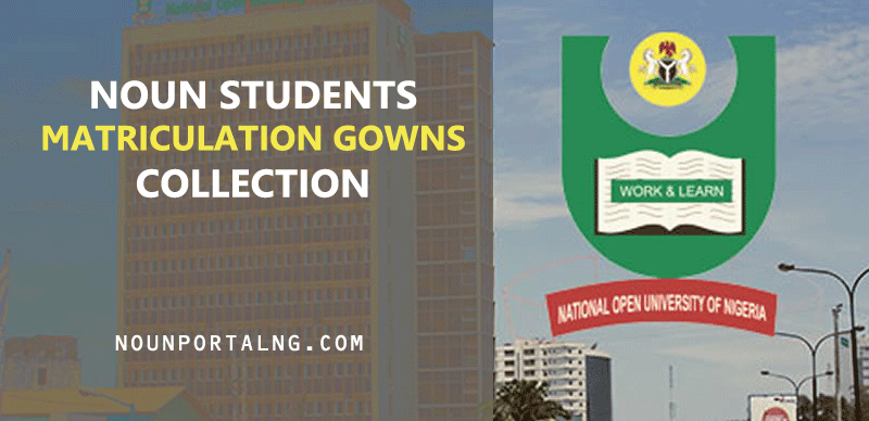 NOUN-STUDENTS-MATRICULATION-GOWNS-COLLECTION-REQUIREMENT.png